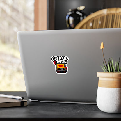 Cued Up & Taken Vinyl Sticker — Kiss-Cut Love Cue Decal